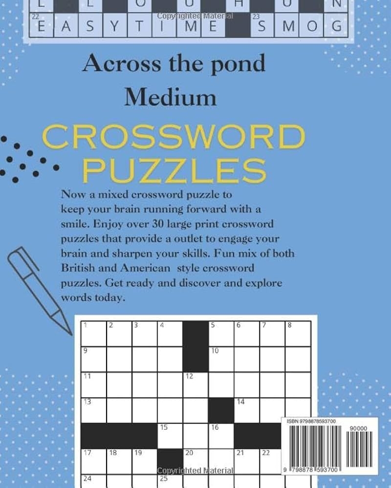 Across The Pond Medium Crossword Puzzles Search And Solve A Fun Engaging Activity Of Crosswords From Recent And Historical Times For Your Mind Puzzle Fun For You Press Wave One 9798878593700 Amazon Across The Pond Medium Crossword Puzzles Search And Solve A Fun Engaging Activity Of Crosswords From Recent And Historical Times For Your Mind Puzzle Fun For You Press Wave One 9798878593700 Amazon