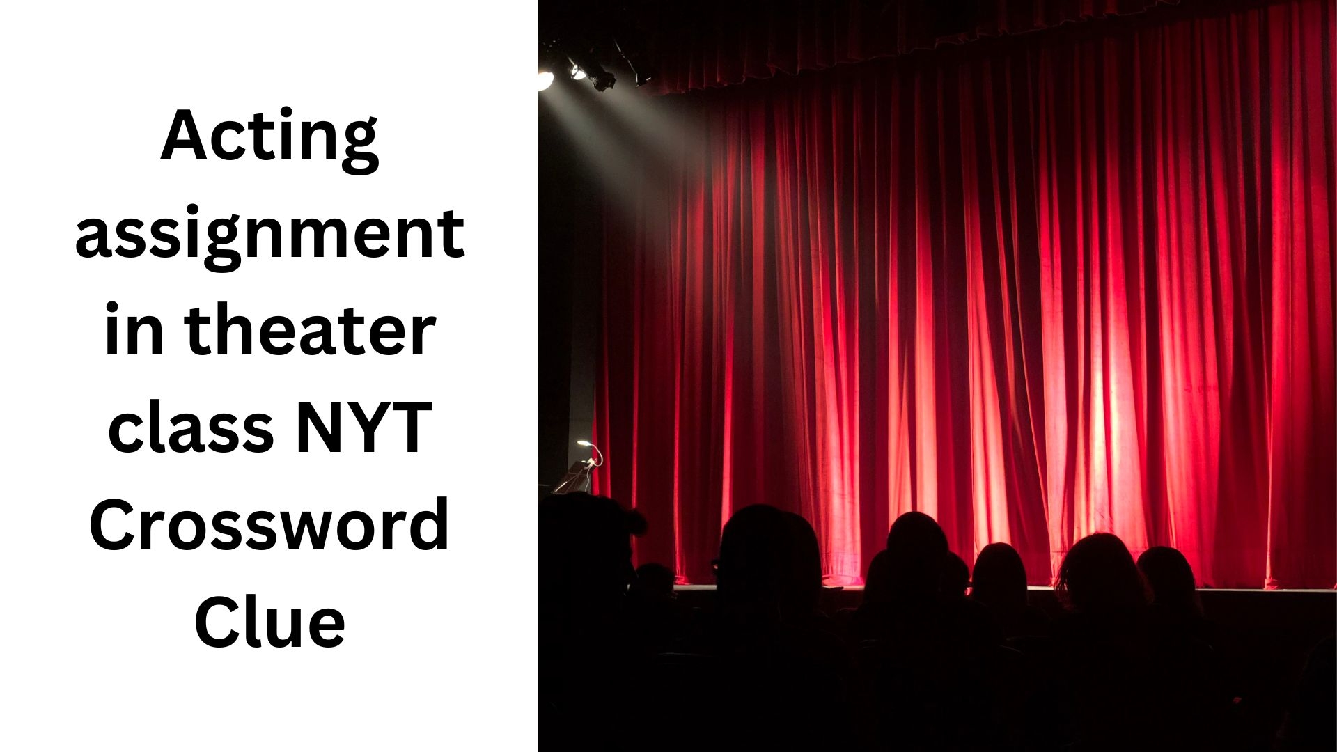 Acting Assignment In Theater Class NYT Crossword Clue December 2 2024