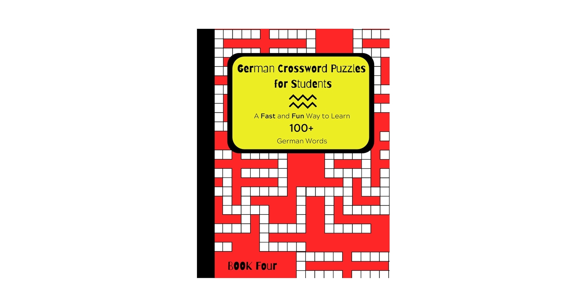 Amazon German Crossword Puzzles For Students A Fast And Fun Way To Learn 100 German Words BOOK FOUR German Vocabulary Building Program Utilizing Fun With Crossword Puzzles 9798393052461 Educators Stealth Falk Elizabeth 