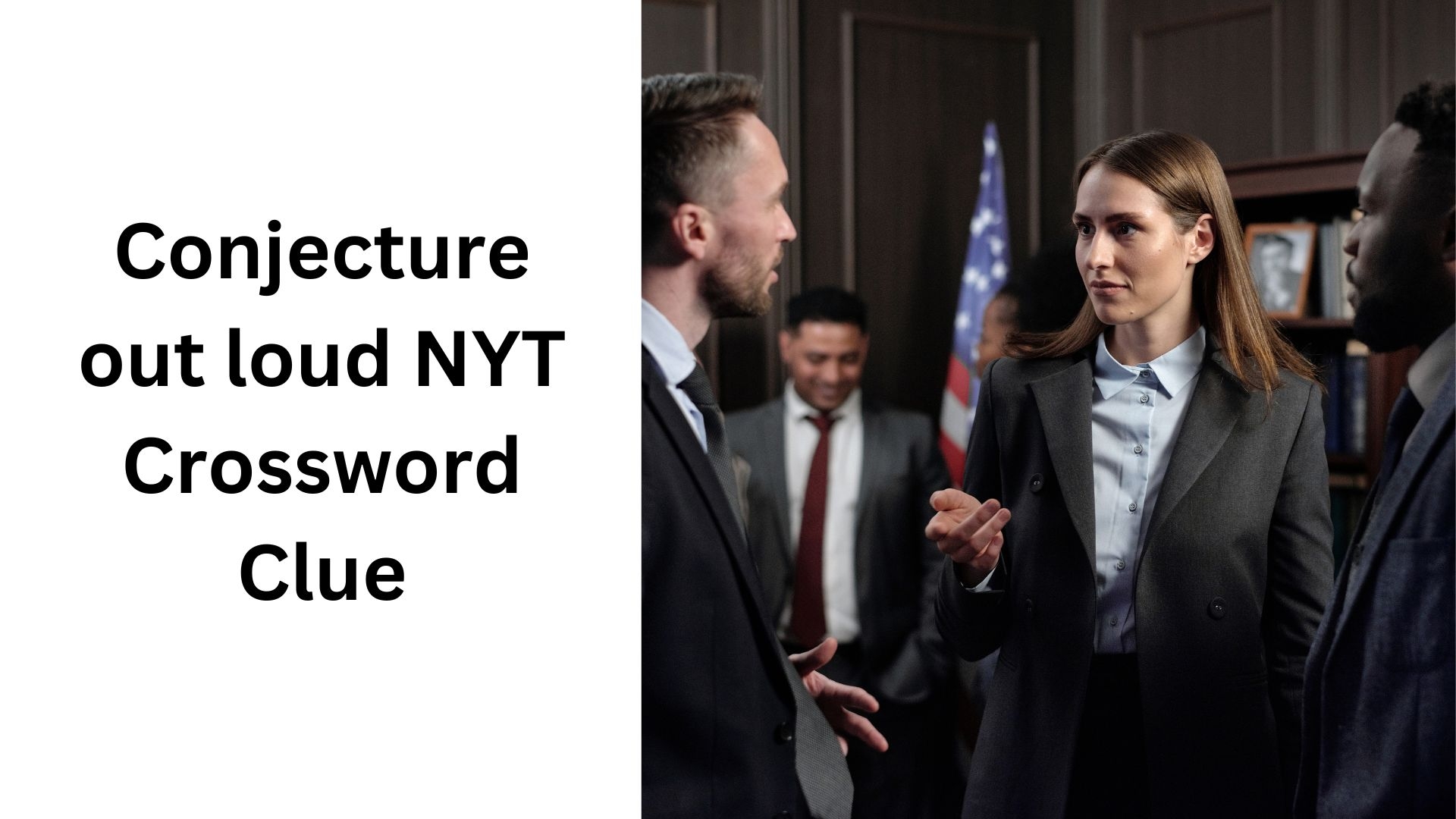 Conjecture Out Loud NYT Crossword Clue December 4 2024 Conjecture Out Loud NYT Crossword Clue December 4 2024