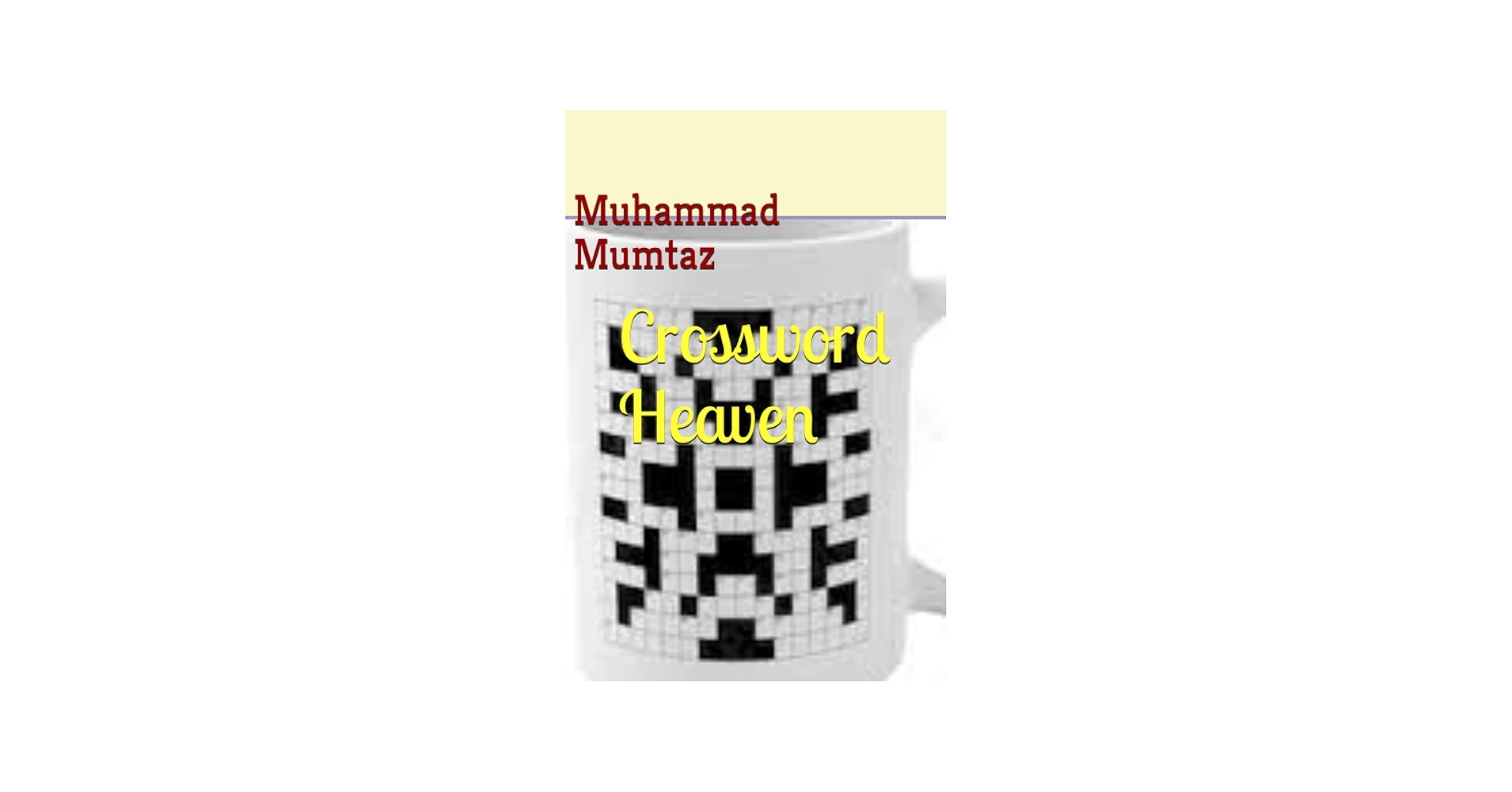 Crossword Heaven Mumtaz Mr Muhammad 9798371213600 Amazon Books