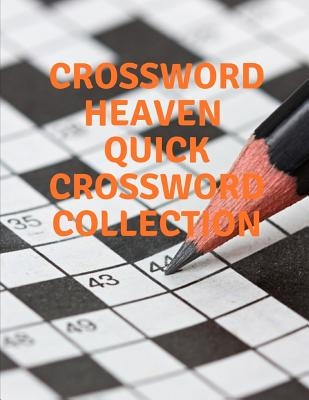 Crossword Heaven Quick Crossword Collection Worlds Largest Crossword 