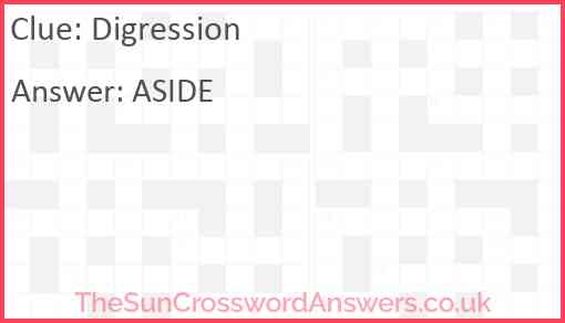 Digression Crossword Clue TheSunCrosswordAnswers co uk