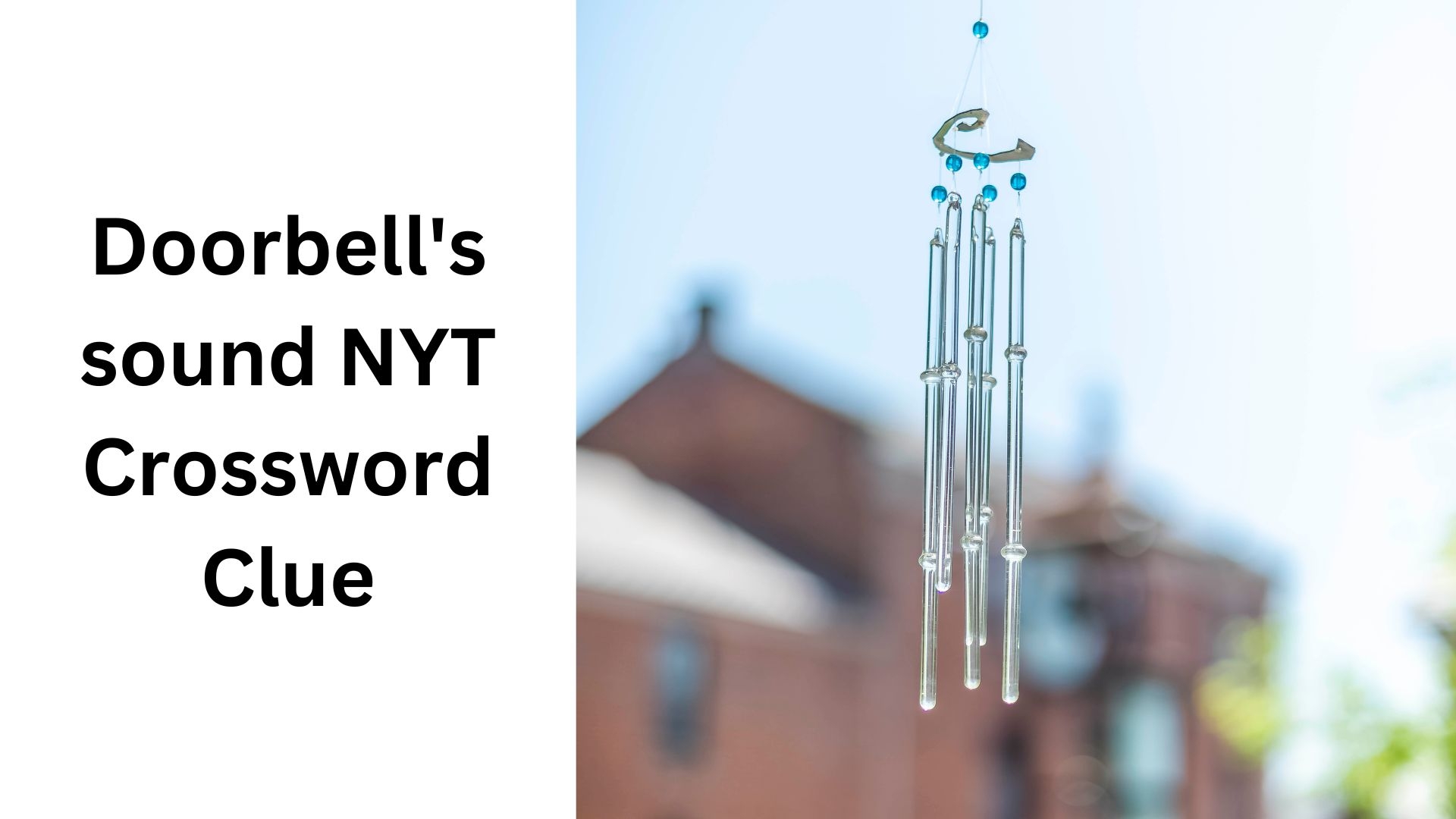 Doorbell s Sound NYT Crossword Clue August 28 2024 Doorbell s Sound NYT Crossword Clue August 28 2024