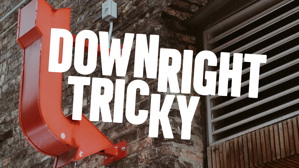 Downright Tricky 2