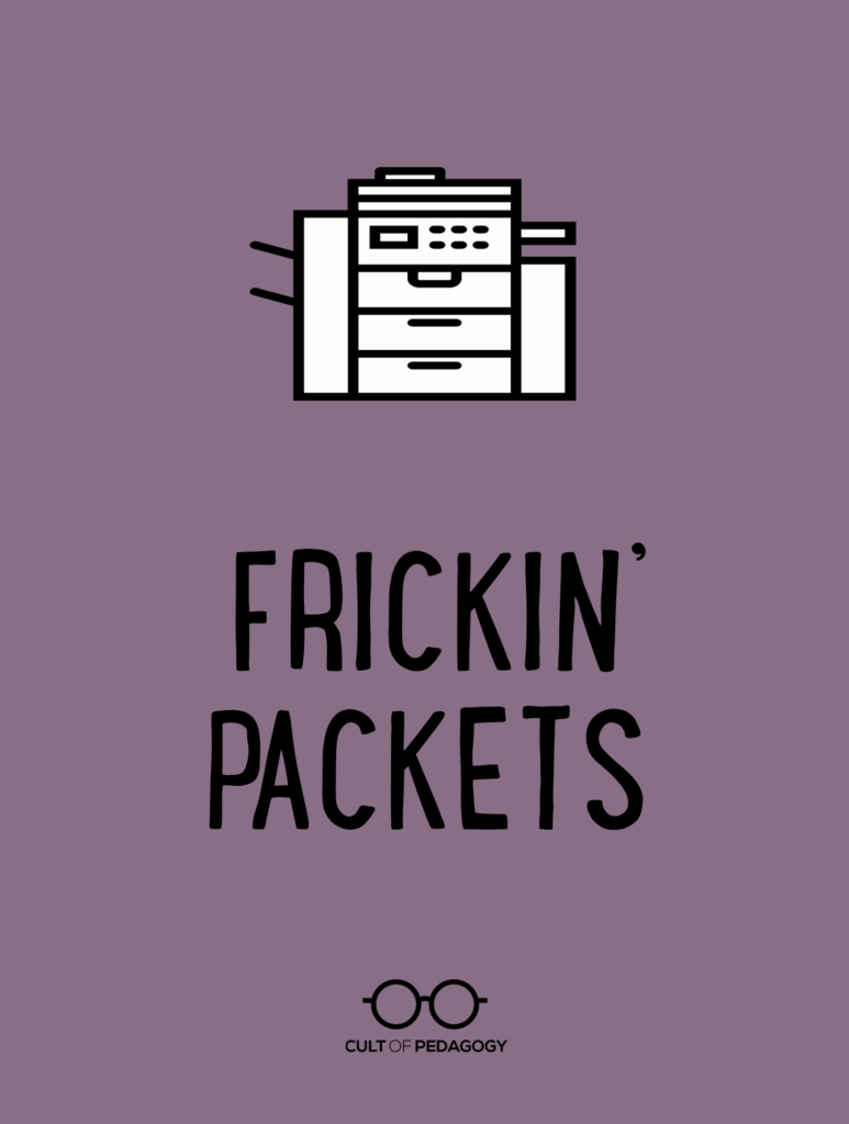 Frickin Packets Cult Of Pedagogy