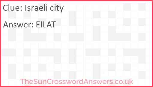 Israeli City Crossword Clue TheSunCrosswordAnswers co uk