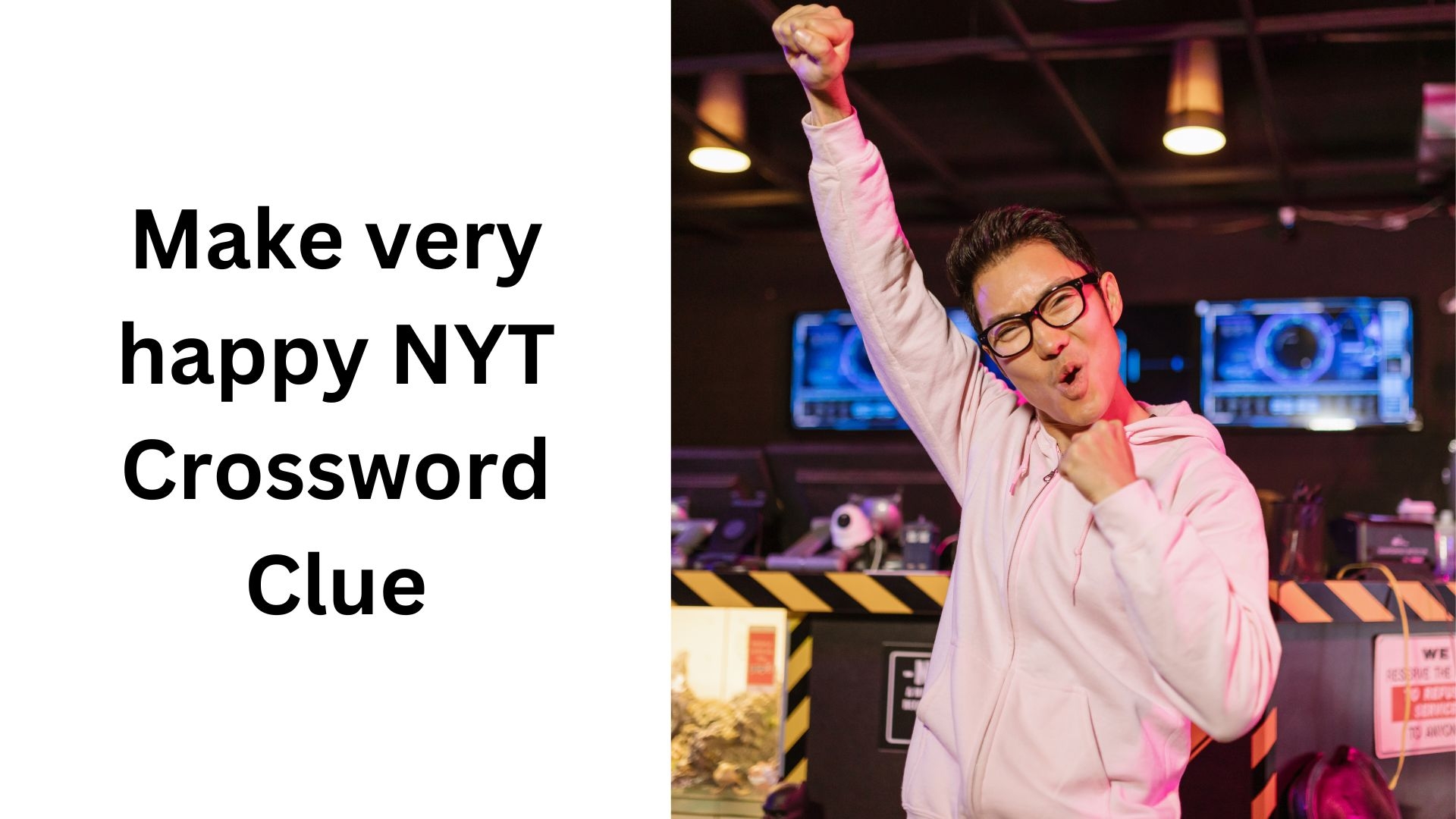 Make Very Happy NYT Crossword Clue