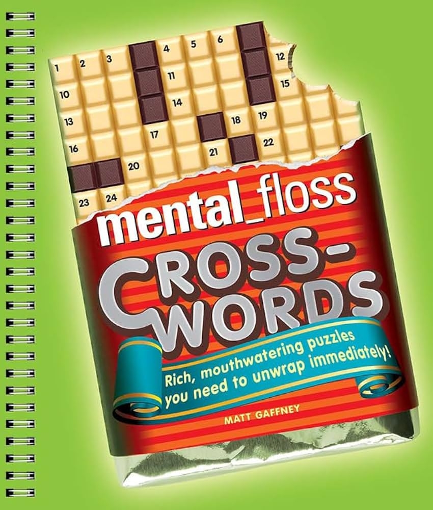 Mental floss Crosswords Rich Mouthwatering Puzzles You Need To Unwrap Immediately Gaffney Matt 9781402785511 Amazon Books Mental floss Crosswords Rich Mouthwatering Puzzles You Need To Unwrap Immediately Gaffney Matt 9781402785511 Amazon Books