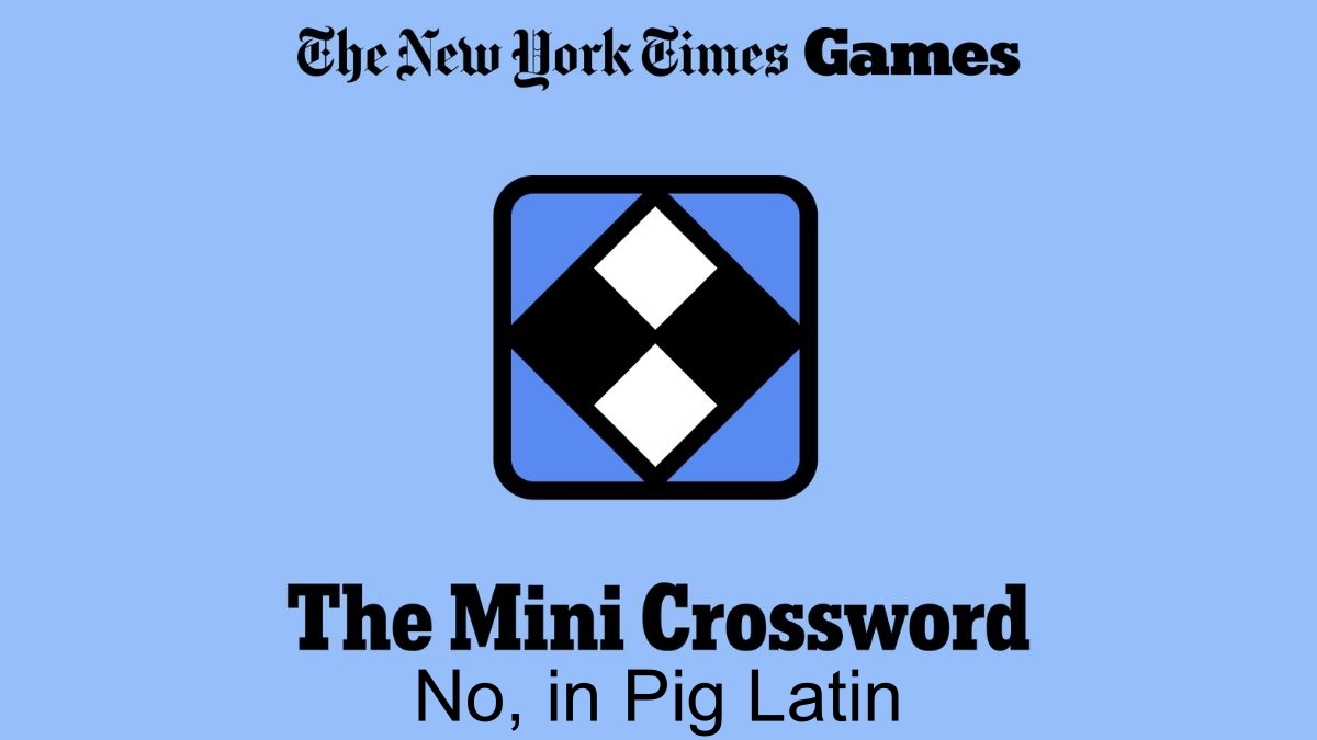 No In Pig Latin NYT Crossword Clues And Answer Power Up Gaming