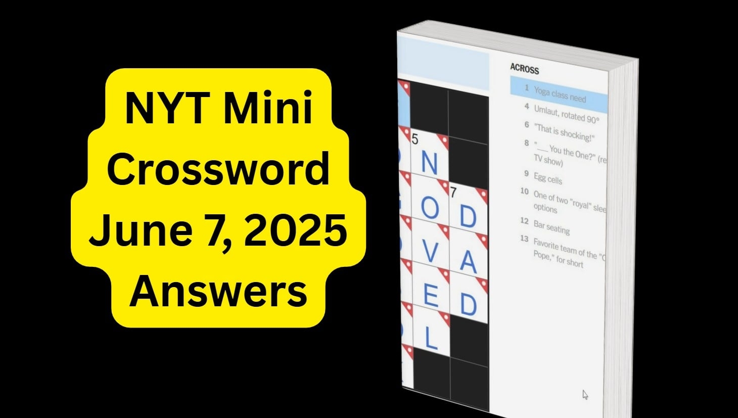 NYT Mini Crossword June 7 2025 What Is You The One reality TV Show Answer H2S Media