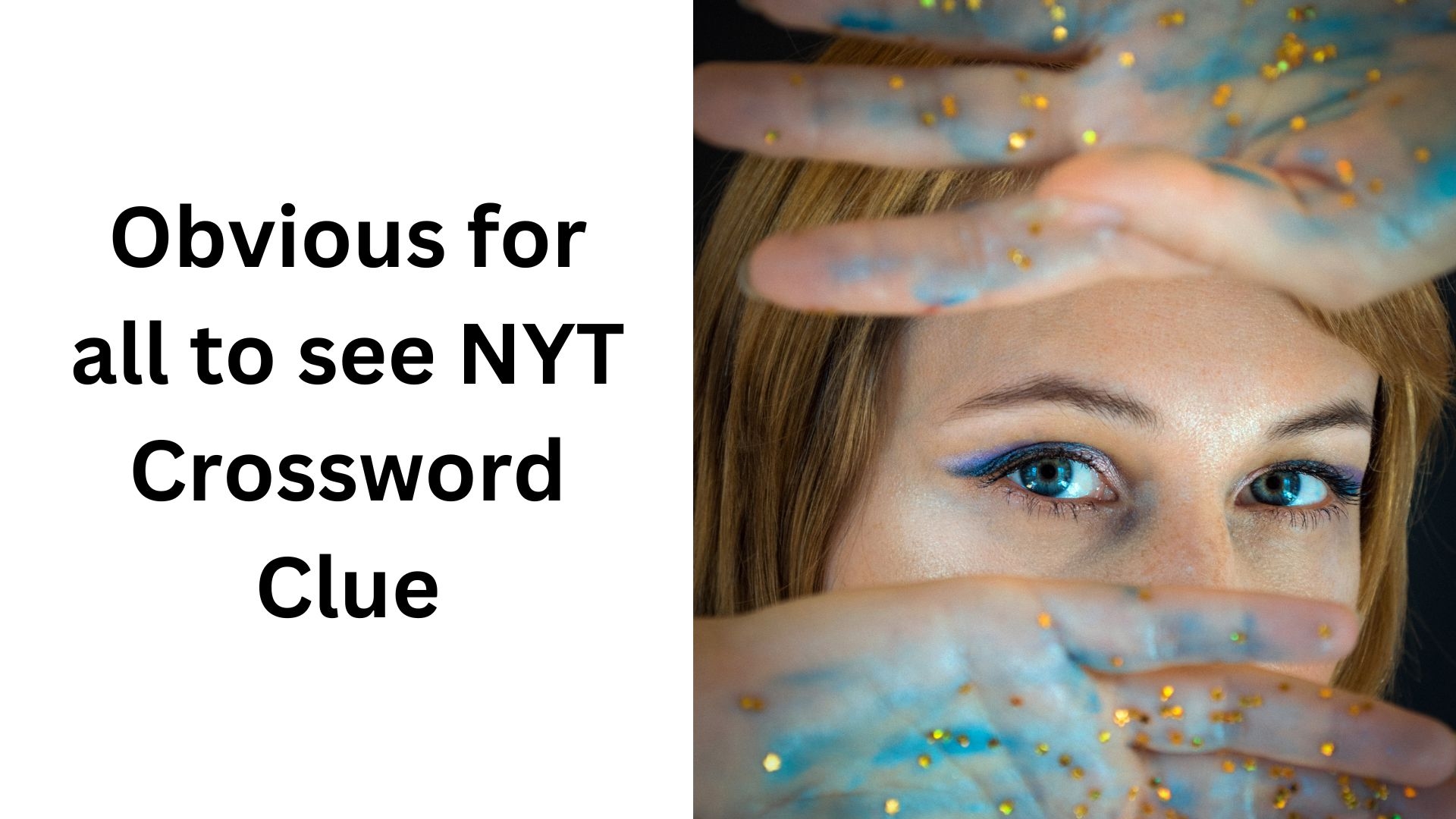 Obvious For All To See NYT Crossword Clue December 10 2024