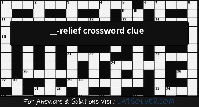 relief Crossword Clue LATSolver relief Crossword Clue LATSolver