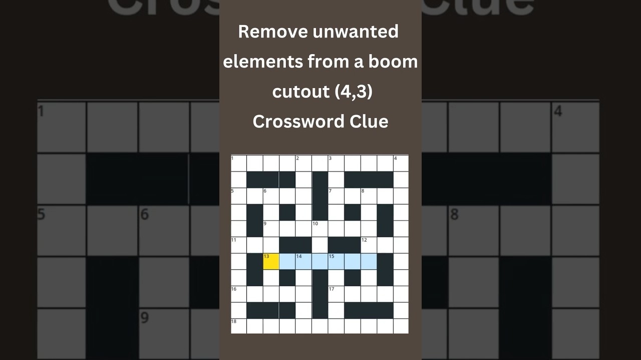Remove Unwanted Elements From 4 3 Crossword Clue crossword crosswordpuzzles YouTube Remove Unwanted Elements From 4 3 Crossword Clue crossword crosswordpuzzles YouTube