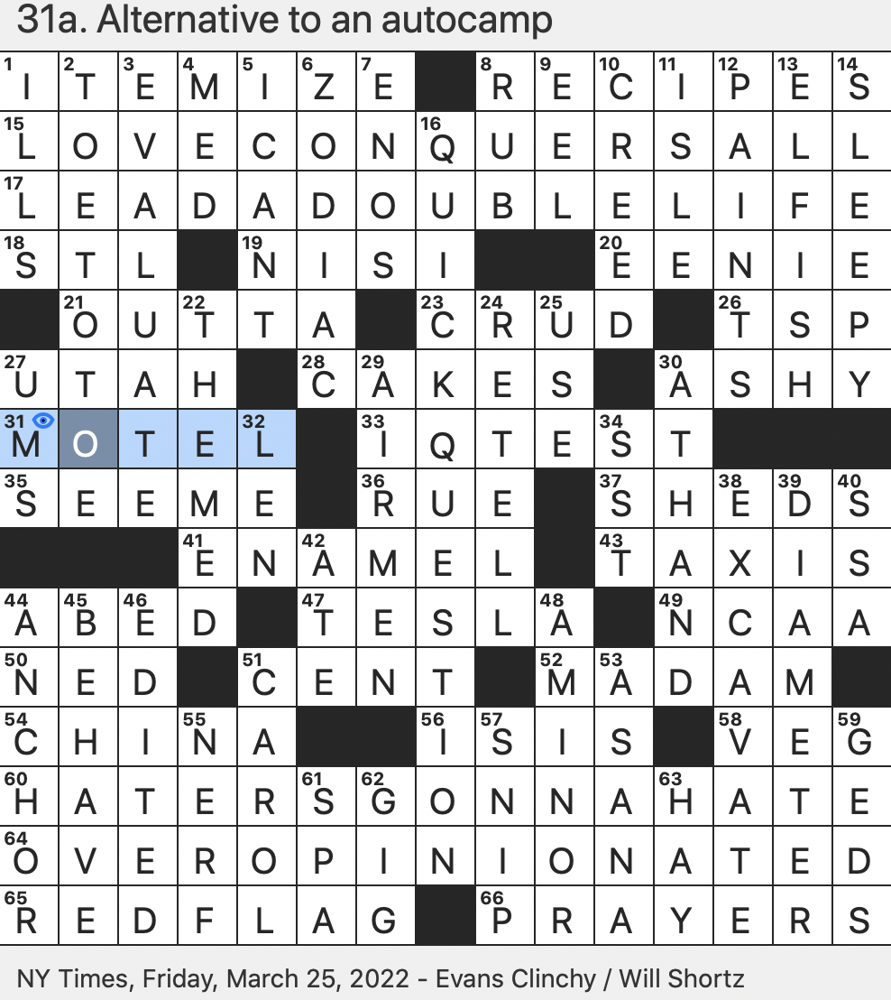 Rex Parker Does The NYT Crossword Puzzle Pandora Releases FRI 3 25 22 Adage First Attributed To Virgil s Eclogue X Alternative To An Autocamp Maude s Widower On The Simpsons Rex Parker Does The NYT Crossword Puzzle Pandora Releases FRI 3 25 22 Adage First Attributed To Virgil s Eclogue X Alternative To An Autocamp Maude s Widower On The Simpsons