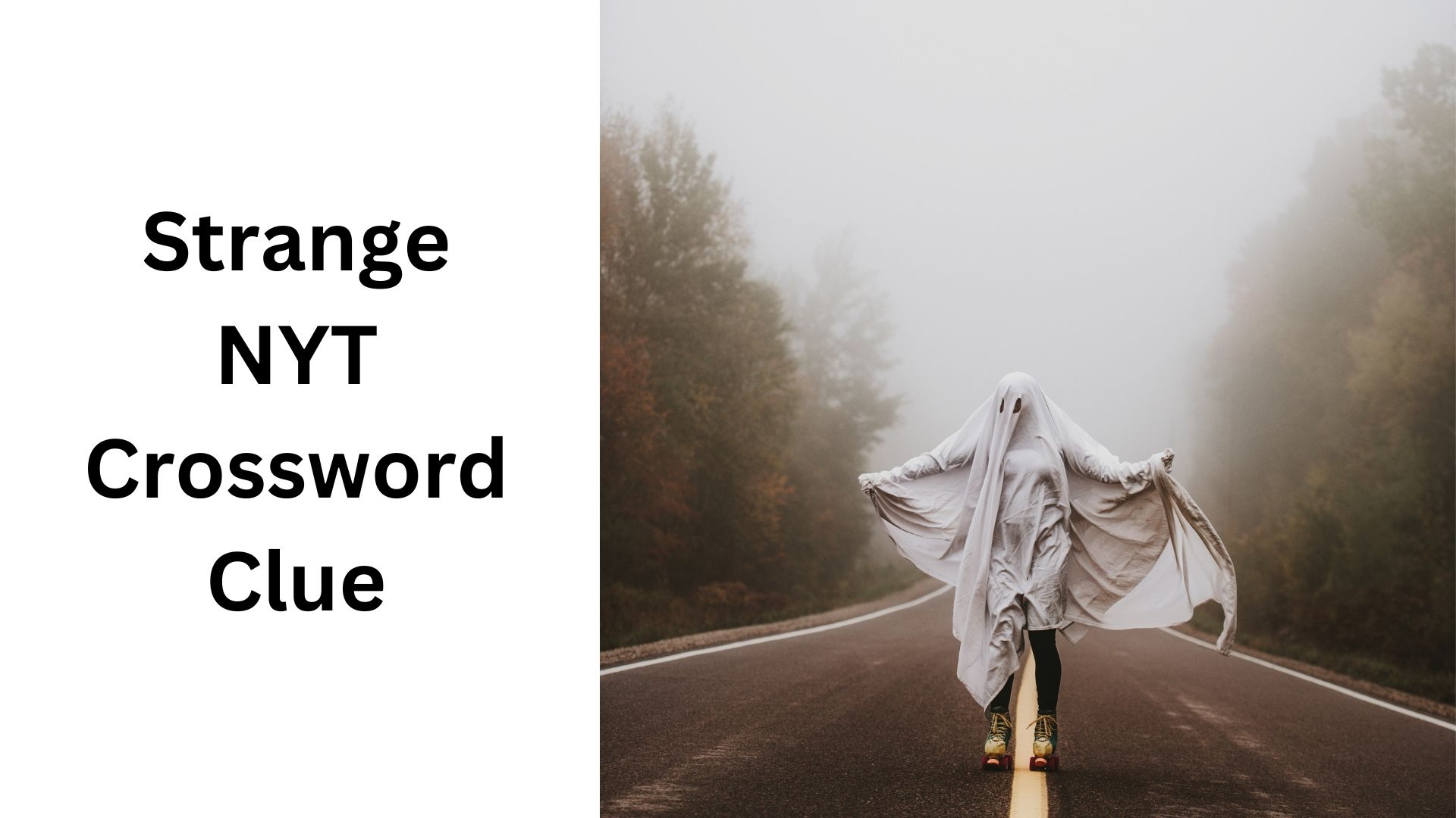 Strange NYT Crossword Clue October 26 2024