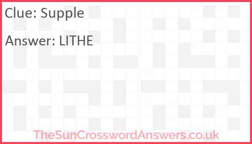 Supple Crossword Clue TheSunCrosswordAnswers co uk