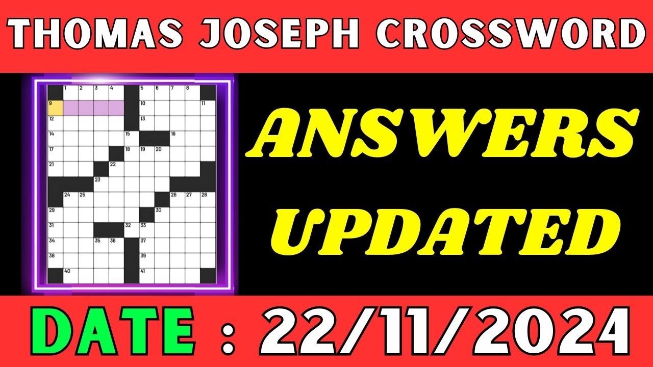Thomas Joseph Crossword Clue Answers For Nov 22 2024 Solved YouTube