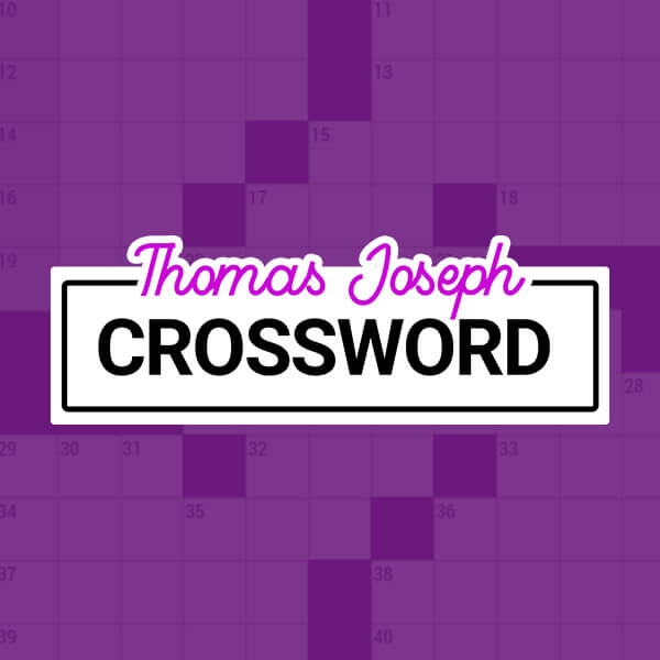 Thomas Joseph Crossword Instantly Play Thomas Joseph Crossword Online 