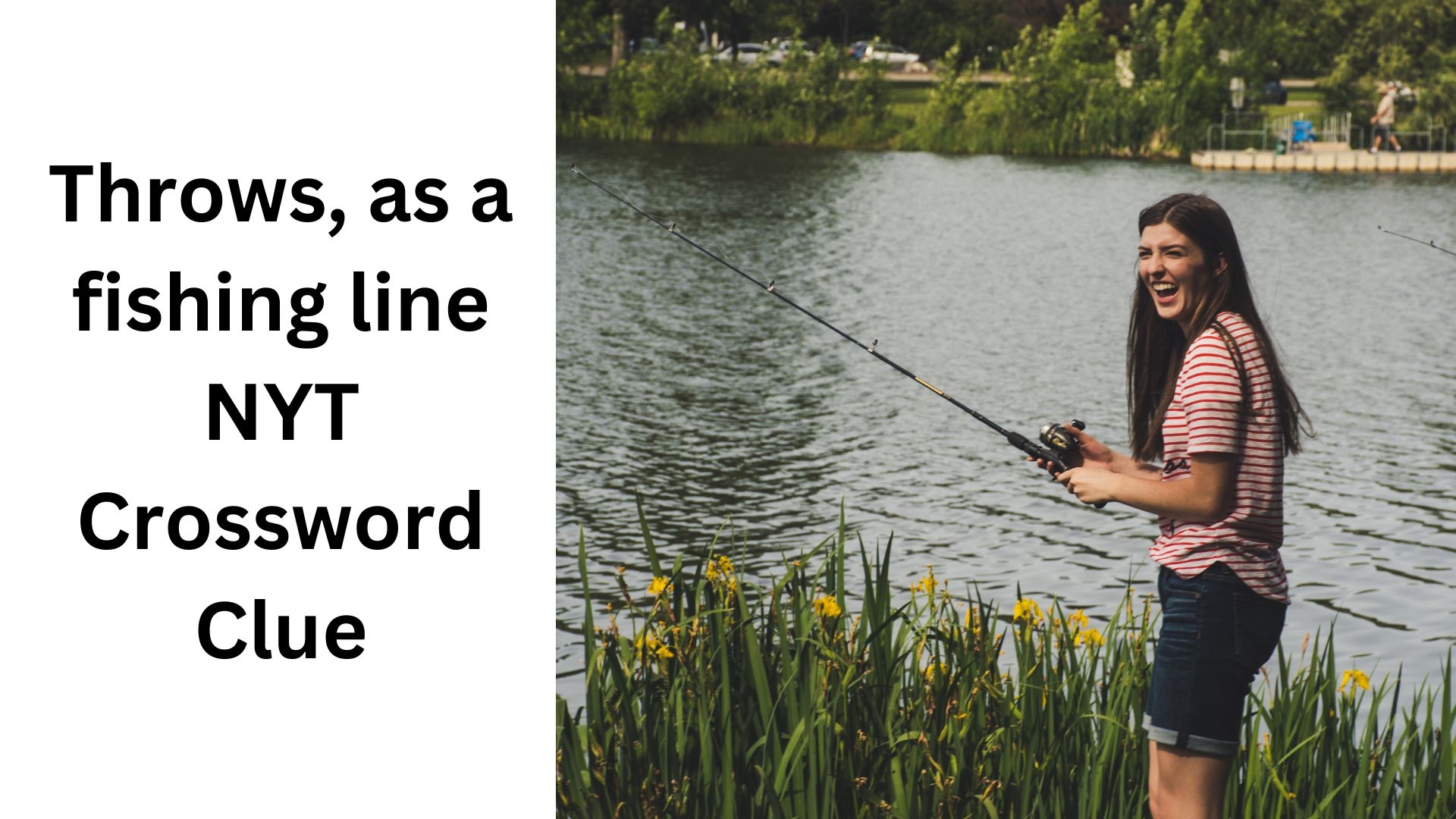 Throws As A Fishing Line NYT Crossword Clue August 29 2024