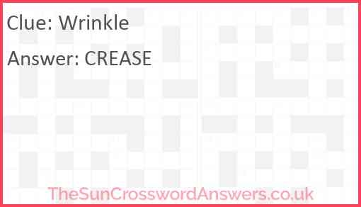 Wrinkle Crossword Clue TheSunCrosswordAnswers co uk Wrinkle Crossword Clue TheSunCrosswordAnswers co uk